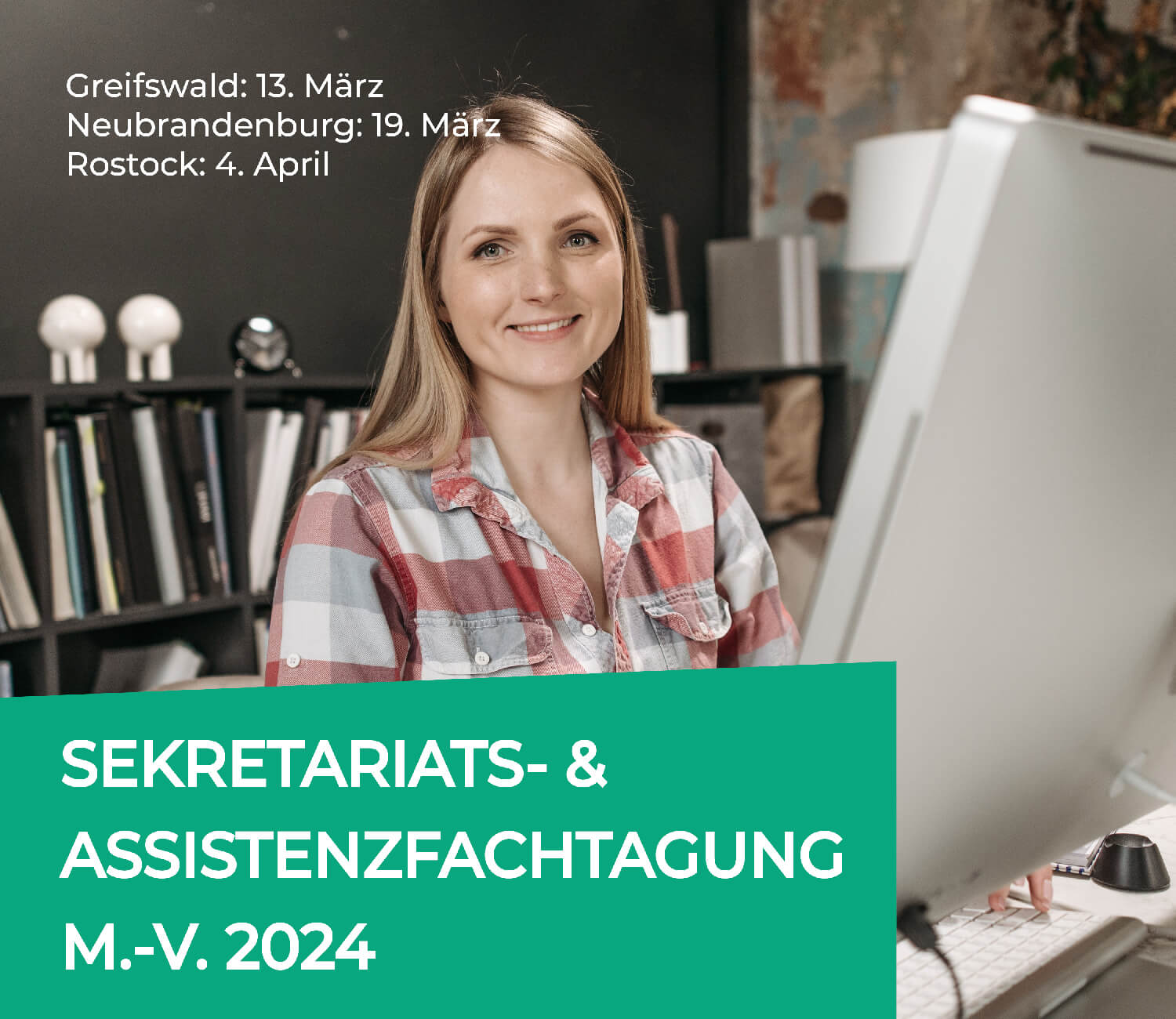 Sekretariatsfachtagung M.-V. Rostock, Neubrandenburg, Greifswald